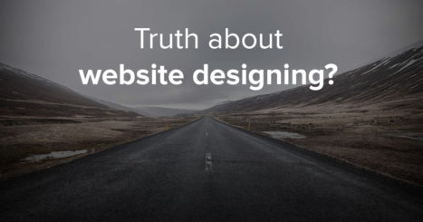 Truth about Website Designing